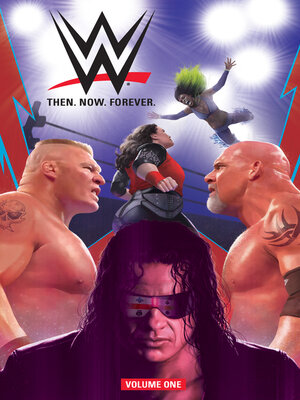 cover image of WWE: Then. Now. Forever. (2018), Volume 1